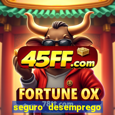 seguro desemprego cai que horas